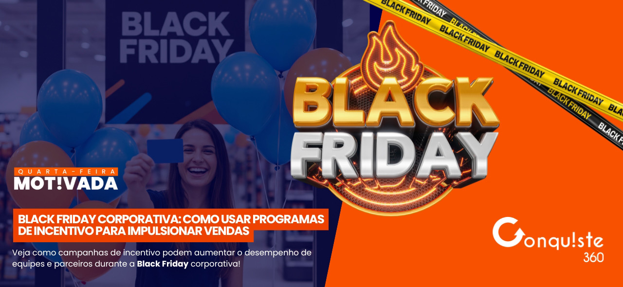 Black Friday corporativa: como usar programas de incentivo para impulsionar vendas