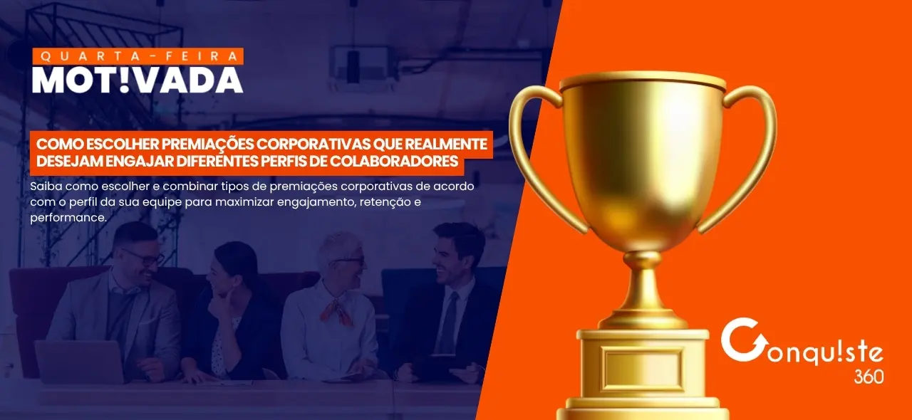 Como escolher premiações corporativas que realmente desejam engajar diferentes perfis de colaboradores