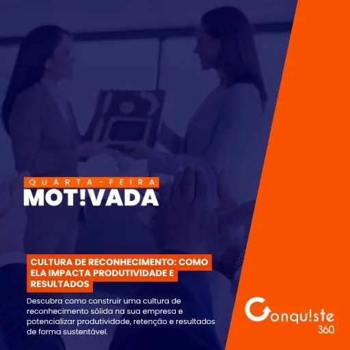 Cultura de reconhecimento: como ela impacta produtividade e resultados