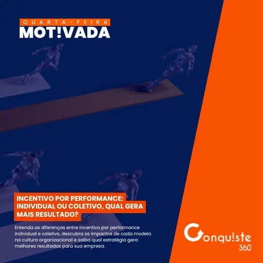 Incentivo por performance: individual ou coletivo, qual gera mais resultado?