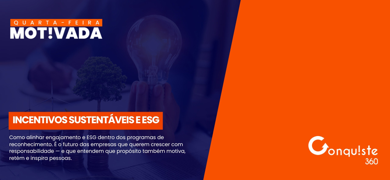 Incentivos corporativos sustentáveis: como alinhar engajamento e ESG
