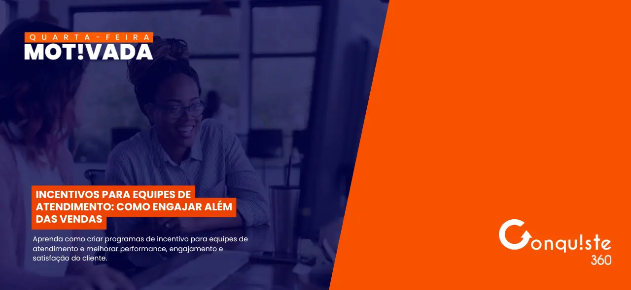Incentivos para equipes de atendimento: como engajar além das vendas