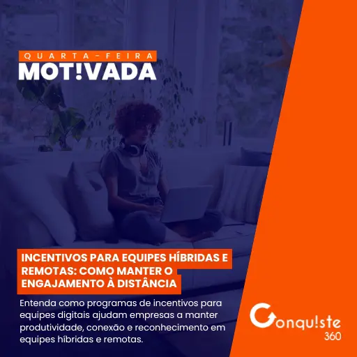 Incentivos para equipes híbridas e remotas: como manter o engajamento à distância