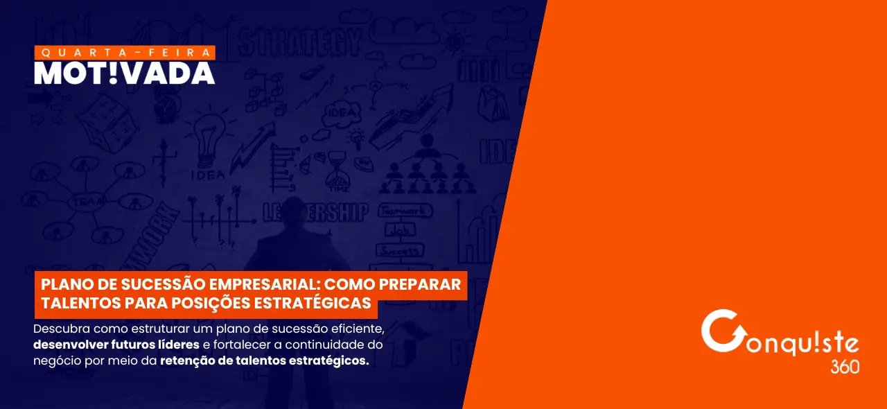 Plano de sucessão empresarial: como preparar talentos para posições estratégicas